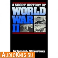  A Short History of World War II 