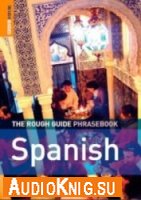  The Rough Guide Phrasebook: Spanish (Book + Audio) 