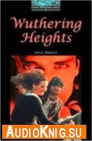  Oxford Bookworms Library: Wuthering Heights. Stage 5 