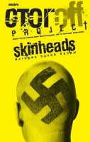 Skinheads. История одной банды - Илья Стогoff (Аудиокнига)