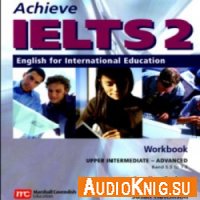  Achieve IELTS 2 Set. English for International Education 