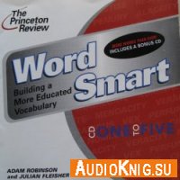  The Princeton Review Word Smart - Building a More Educated Vocabulary 