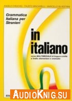  Grammatica Italiana per stranieri. In italiano 