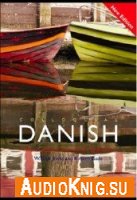  Colloquial Danish. The Complete Course for Beginners 