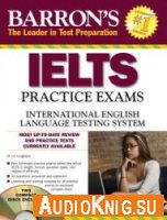  IELTS Practice Exams with Audio CDs: International English Language Testing System 
