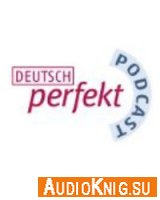  Deutsch perfekt Podcast (Audio) 
