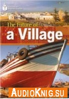  The Future of a Village 