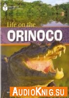  Life on the Orinoco 
