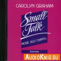 Small Talk: More Jazz Chants