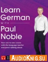  Learn German with Paul Noble (Audiobook) 