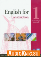 English for Construction. Level 1 (аудиокнига бесплатно) 