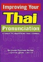 Improving your Thai Pronunciation: A Guide to Mastering Thai Sounds - B. Becker (с аудиокурсом)