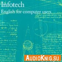 Infotech. English for computer users (Audio)