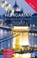 Colloquial Hungarian. The Complete Course for Beginners - C. Rounds (с аудиокурсом)