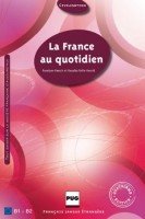 La France au quotidien - R. Roesch (с аудиокурсом)