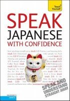 Teach Yourself: Speak Japanese with Confidence - E. Gilhooly (аудиокурс)