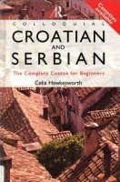 Colloquial Croatian and Serbian. The Complete Course For Beginners - C. Hawkesworth (с аудиокурсом)
