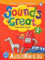 Sounds Great 1-5, Children's Phonics for Reading  - Anne Taylor (PDF+MP3)