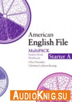 American English File Starter MultiPack A, B - Clive Oxenden, Christina Latham-Koenig (PDF, MP3)