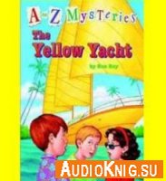 A to Z Mysteries: The Yellow Yacht - Ron Roy (PDF, EPUB, MP3)