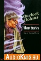 Sherlock Holmes, Short Stories (adapt.) / Sir Arthur Conan Doyle