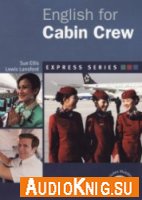 English For Cabin Crew - Sue Ellis, Lewis Lansford (PDF, mp3)
