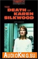 The Death of Karen Silkwood - Joyce Hannam (Book, Audio) Язык: Английский