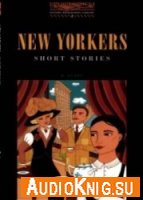 New Yorkers - Short Stories - O. Henry (Book, Audio) Язык: English