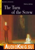 Turn of the Screw - Henry James (PDF, MP3) Язык: Английский