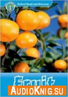 Oxford Read and Discover: Level 1: Fruit - Louise Spilsbury (PDF, MP3) Язык: Английский