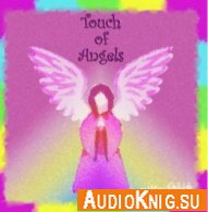 Touch of Angels (Психоактивная аудиопрограмма) - Shapeshifter