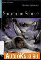 Spuren im Schnee - Christian Gellenbeck (pdf, mp3) Язык: Deutsch