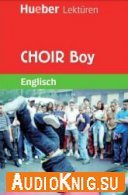CHOIR Boy - Sue Murray (PDF, MP3) Язык: Английский