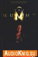  The Mummy (Адаптированная аудиокнига, Level 2) 