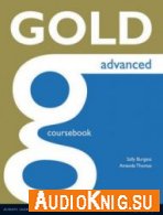 Gold Advanced Coursebook - Amanda Thomas (PDF, MP3) Язык: Английский