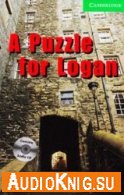 A Puzzle for Logan - Richard MacAndrew (pdf, mp3) Язык: Английский