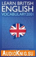 Learn British English. Vocabulary 2001 - Aldous Huxley (PDF, MP3) Язык: Английский