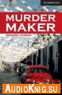 Murder Maker - Margaret Johnson (pdf, mp3) Язык: Английский