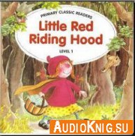 Little Red Riding Hood - Adapted for ELT by Joanne Swan (pdf+mp3) Язык: english 
