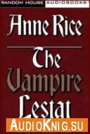  The Vampire Lestat (Audiobook) 