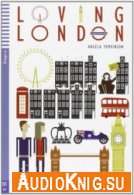 Loving London (Teen Eli Readers Stage 2) - Angela Tomkinson (PDF, MP3) Язык: Английский
