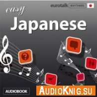 Rhythms Easy Japanese (Audiobook) - Stuart Jamie Язык: английский