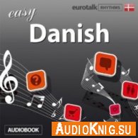 Rhythms Easy Danish (Audiobook) - Stuart Jamie Язык курса: английский