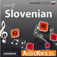 Rhythms Easy Slovenian (Audiobook) - S Jamie Изучаемый язык: словенский