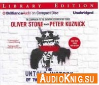 The Untold History of the United States (Audiobook) - Oliver Stone Язык: Английский