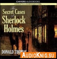 The Secret Cases of Sherlock Holmes (Audiobook) - Donald Thomas
