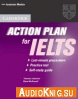 Action Plan For IELTS (MP3, PDF) - Vanessa Jakeman Язык курса: Английский