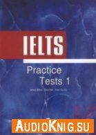 IELTS Practice Tests 1 (MP3, DjVu) - James Milton Язык: Английский