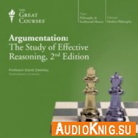 Argumentation The Study of Effective Reasoning (Audiobook)