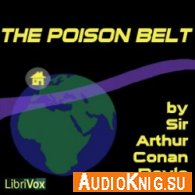 The Poison Belt (Audiobook) - Arthur Conan Doyle Язык: Английский